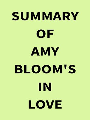 cover image of Summary of Amy Bloom's In Love
